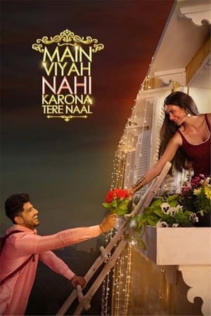 Main Viyah Nahi Karona Tere Naal 2022 Punjabi Audio